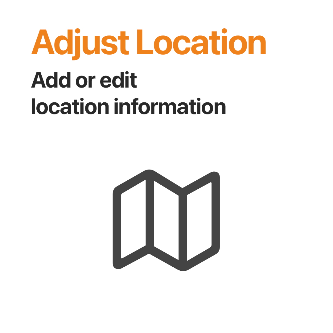 Adjust Location - Add or edit location information